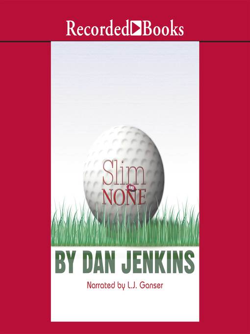 Title details for Slim and None by Dan Jenkins - Wait list